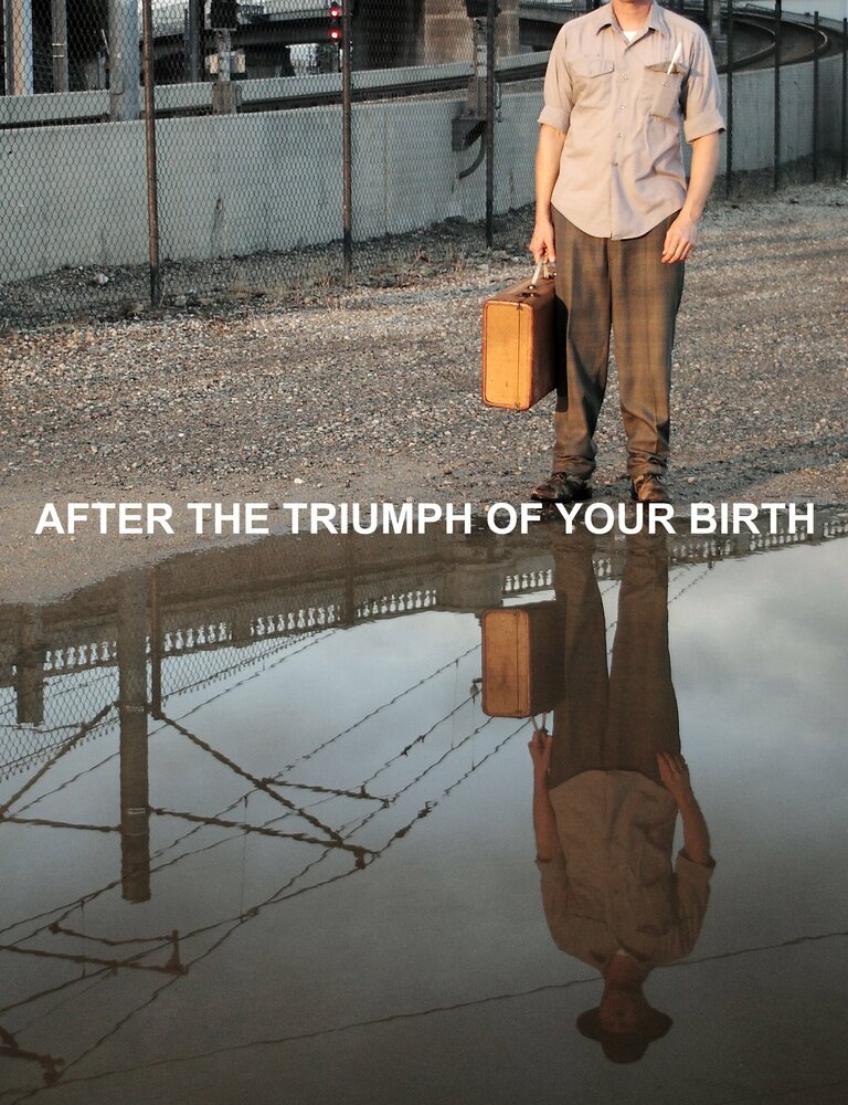 После триумфа твоего рождения (2012) постер