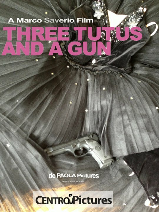 Three Tutus and a Gun (2014) постер
