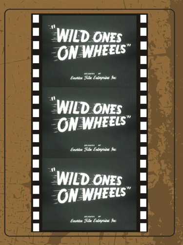 Wild Ones on Wheels (1962) постер