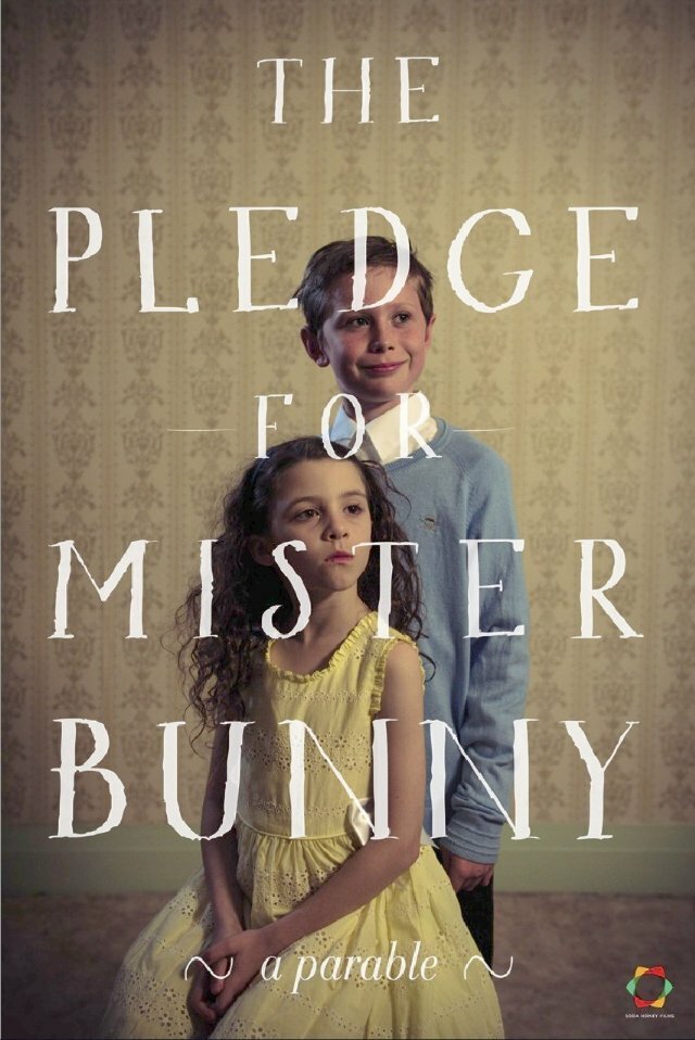 The Pledge for Mister Bunny (2013) постер