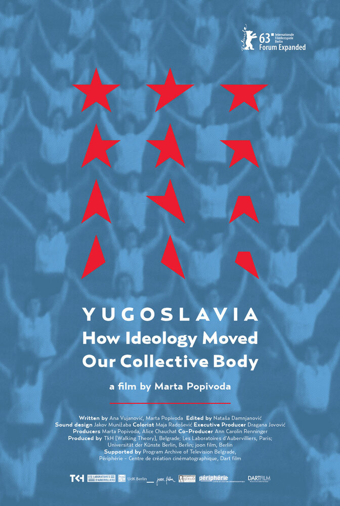 Югославия, как идеология повлияла на наше общество (2013) постер
